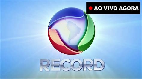 record ao vivo gratis|record tv ao vivo agora.